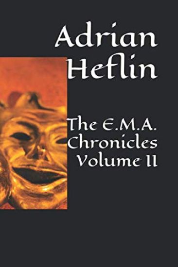 The E.M.A. Chronicles Volume II