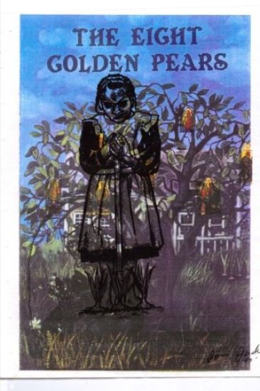 The Eight Golden Pears: http: //www.amazon.com/The-Eight-Golden-Pears-ebook/dp/B00CDZYVNW/ref=sr_1_2?ie=UTF8&qid=1379783134&sr=8-2&keywords=Do