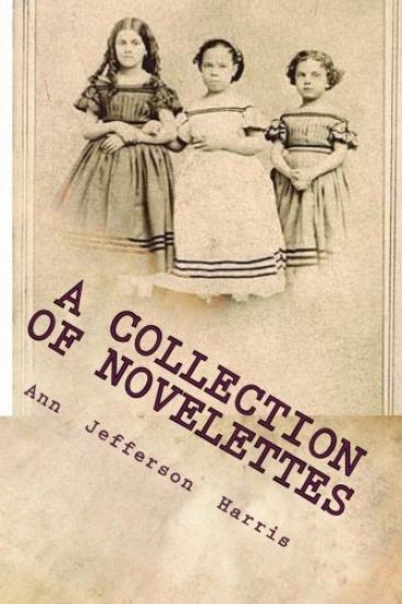 A Collection of Novelettes: When Black Women Were The Prize, The Broach, Deepest Darkest Secret