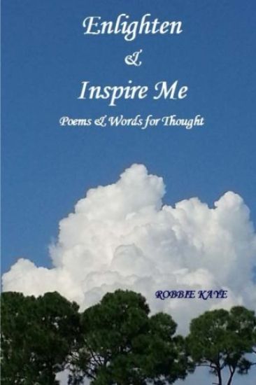Enlighten & Inspire Me: Poems & Words for Thought