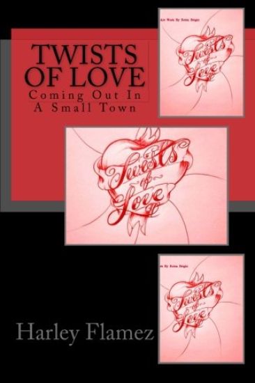 Twists Of Love: Coming Out In A Small Town