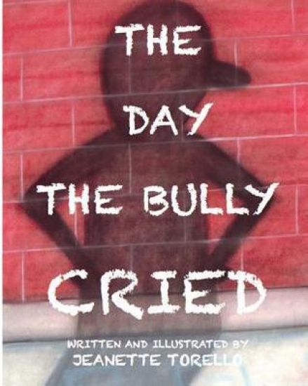 The Day The Bully Cried