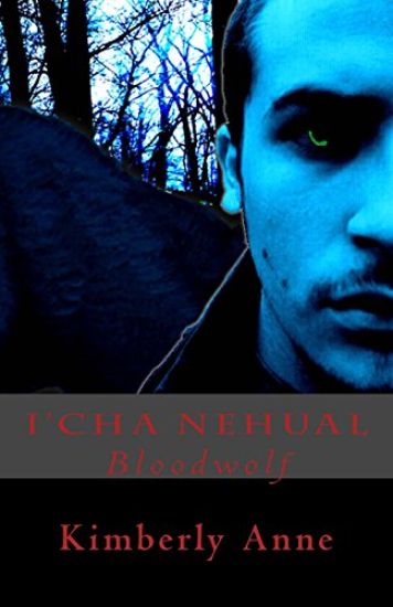 I'Cha Nehual: Bloodwolf