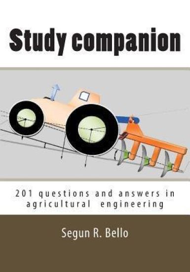 Study companion: 201 questions & answers in agricultural engineering