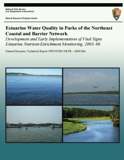 Estuarine Water Quality in Parks of the Northeast Coastal and Barrier Network Development and Early Implementation of Vital Signs Estuarine Nutrient-E