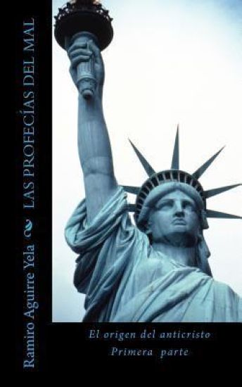 Las profecías del mal El origen del anticristo Primera parte