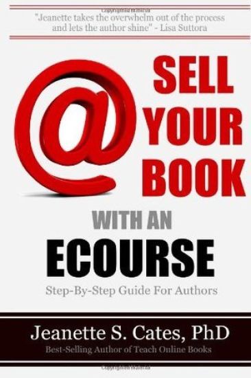 Sell Your Book With An Ecourse: Step-By-Step Guide For Authors