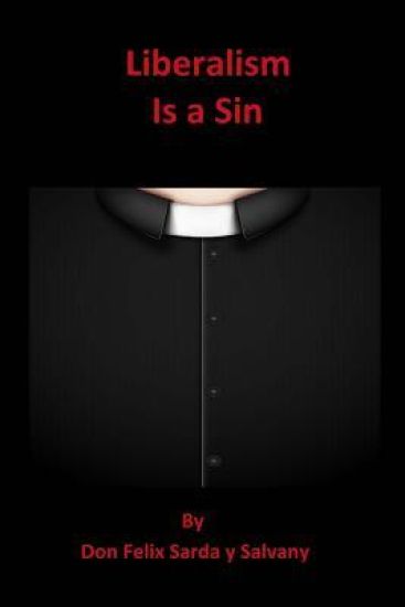 Liberalism Is a Sin