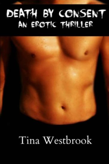 Death by Consent: An Erotic Thriller