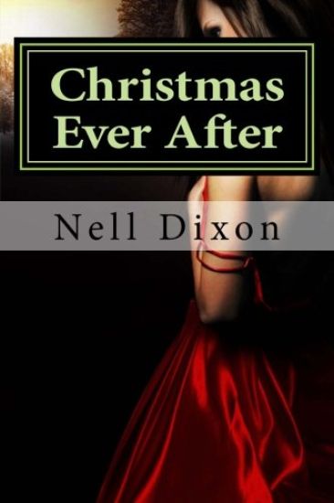 Christmas Ever After: Sometimes the magic lasts forever...