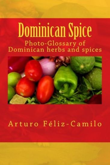 Dominican Spice: Photographic glossary of Dominican herbs and spices