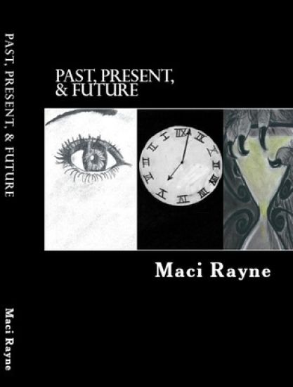 Past, Present, & Future: A Time Trilogy