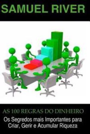 As 100 Regras do Dinheiro