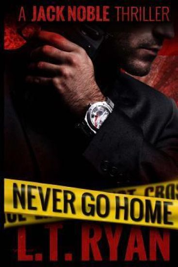 Never Go Home (Jack Noble)