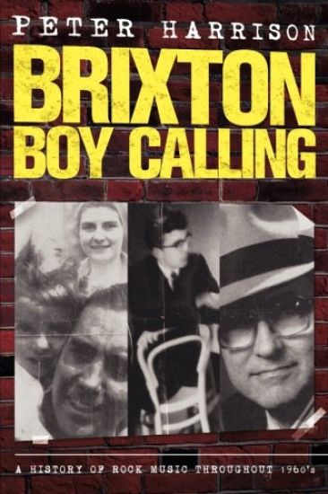 Peter Harrison: Brixton Boy Calling: B.B.C.: Brixton Boy Calling