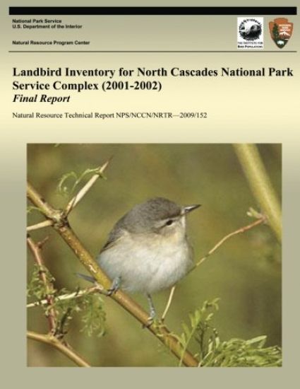 Landbird Inventory for North Cascades National Park Service Complex (2001-2002) Final Report