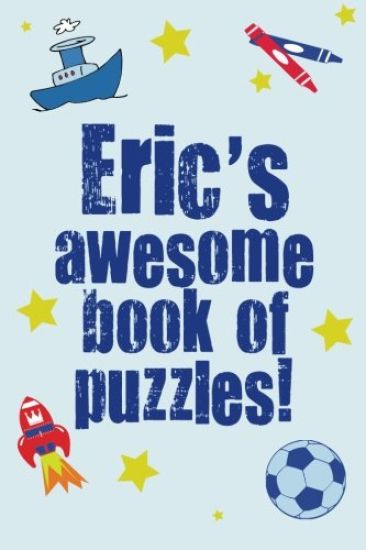 Eric's Awesome Book Of Puzzles!