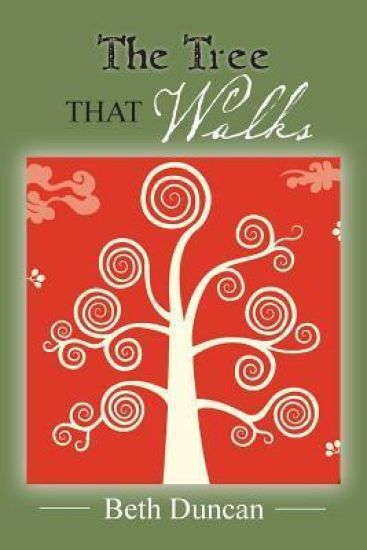 The Tree that Walks: Poems of Self Integration