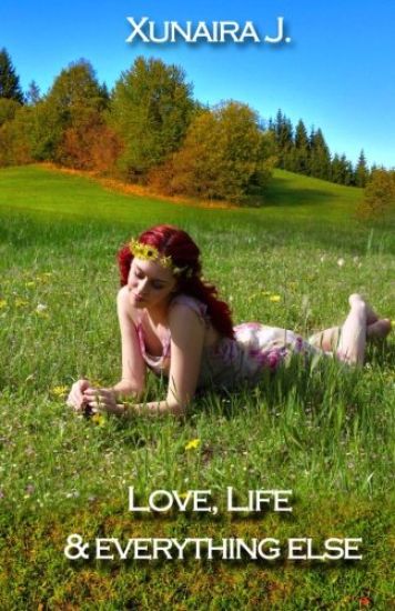 Love, Life and Everything Else