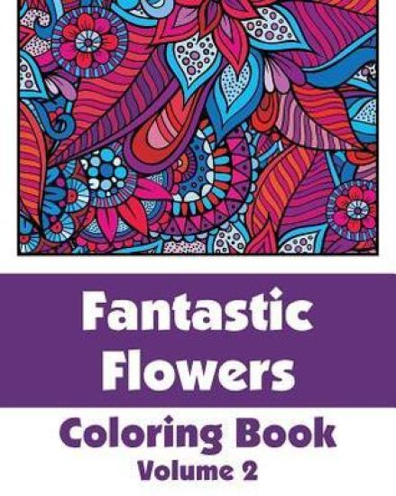 Fantastic Flowers Coloring Book