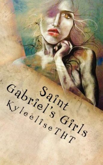 Saint Gabriel's Girls: A Novella in Three Stories