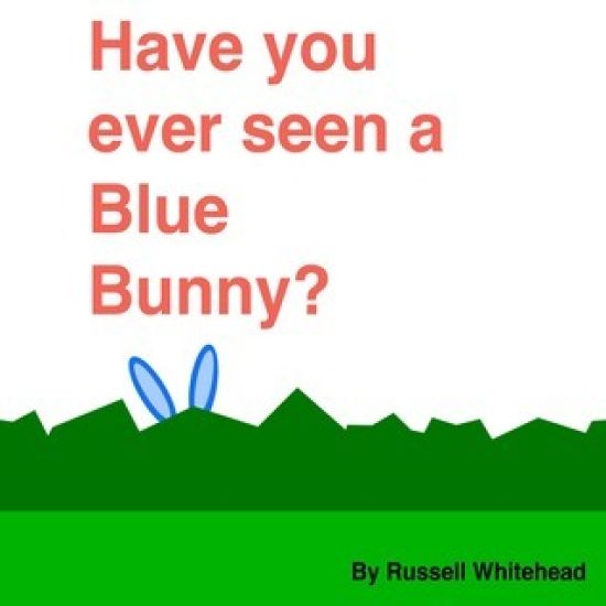 Have You Ever Seen A Blue Bunny?