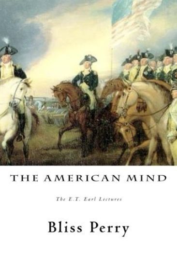 The American Mind: The E.T. Earl Lectures