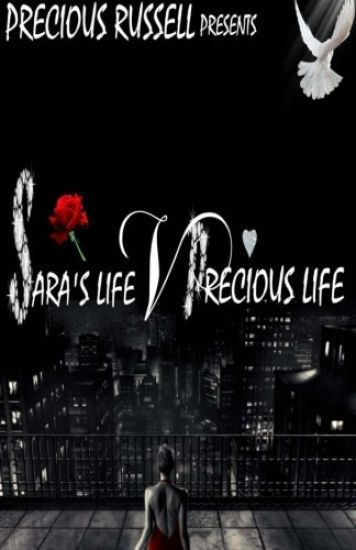 Sara's Life Versus Precious Life