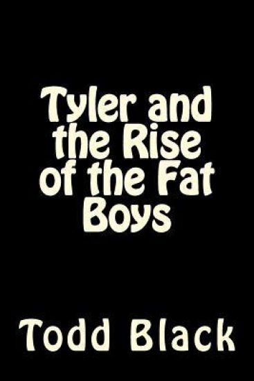 Tyler and the Rise of the Fat Boys
