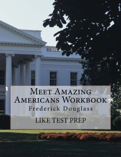 Meet Amazing Americans Workbook: Frederick Douglass