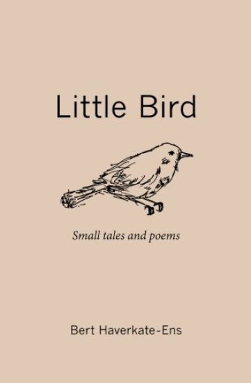 Little Bird: Small Tales and Poems