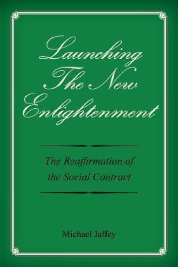 Launching The New Enlightenment: The Reaffirmation of the Social Contract