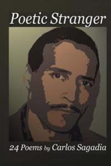 Poetic Stranger: 24 Poems by Carlos Sagadia