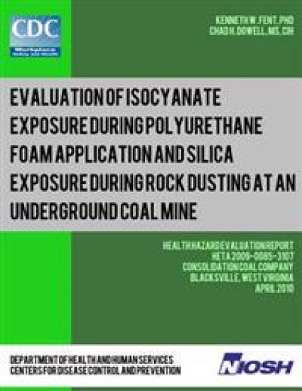 Evaluation of Isocyanate Exposure during Polyurethane Foam Application and Silica Exposure during Rock Dusting at an Underground Coal Mine: Health Haz