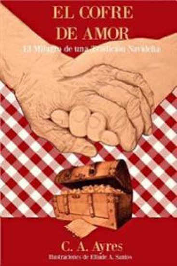 El Cofre de Amor: El Milagro de Una Tradición Navideña