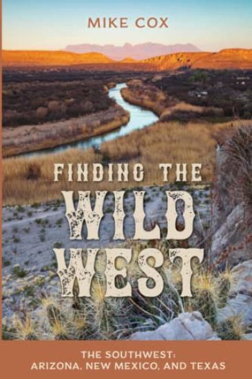 Finding the Wild West: The Southwest