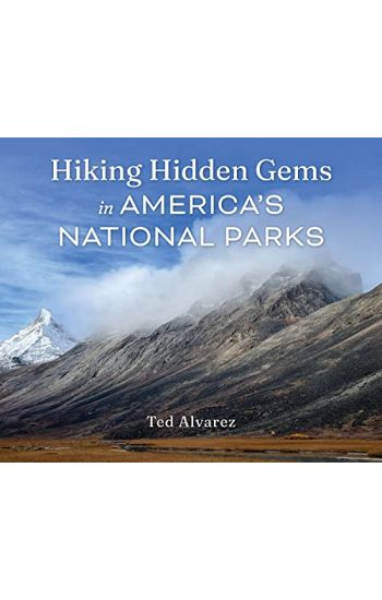 Hiking Hidden Gems in America's National Parks