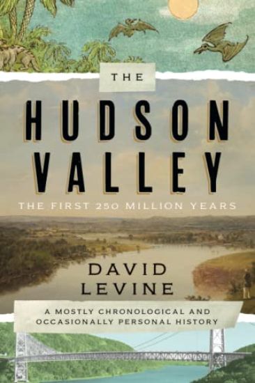 The Hudson Valley: The First 250 Million Years