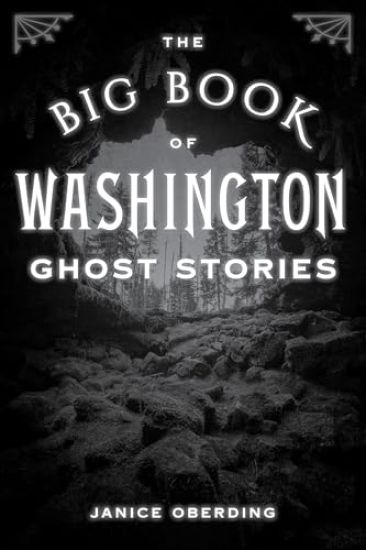 The Big Book of Washington Ghost Stories