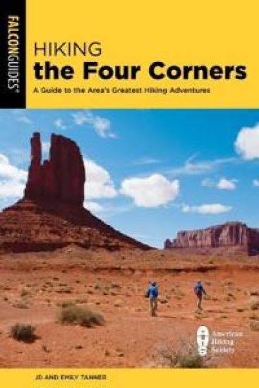 Hiking the Four Corners: A Guide to the Area's Greatest Hiking Adventures