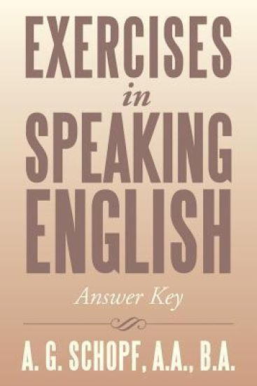 Exercises in Speaking English