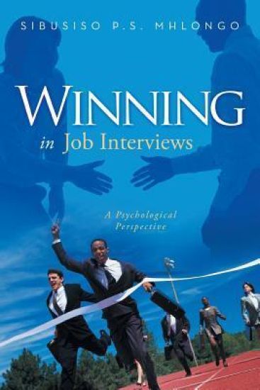 Winning in Job Interviews