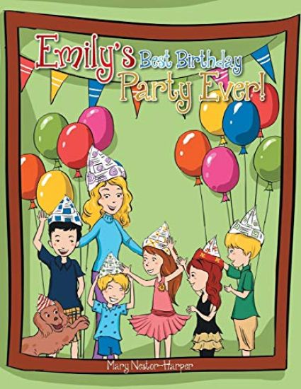 Emily's Best Birthday Party Ever!