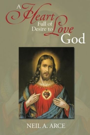 A Heart Full of Desire to Love God