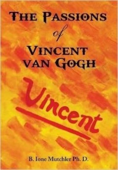 The Passions of Vincent Van Gogh