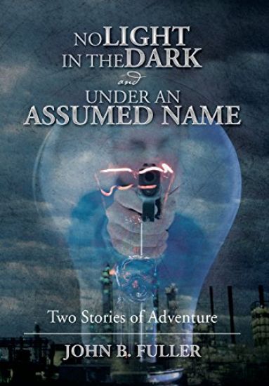 No Light in the Dark and Under an Assumed Name