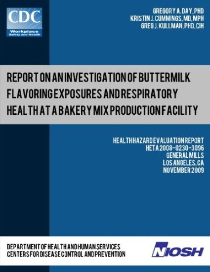 Report on an Investigation of Buttermilk Flavoring Exposures and Respiratory Health at a Bakery Mix Production Facility: Health Hazard Evaluation Repo