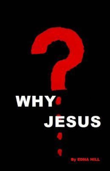 Why Jesus?
