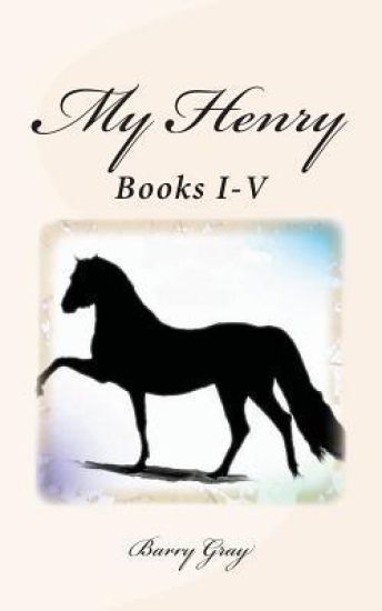 My Henry: Books I-V