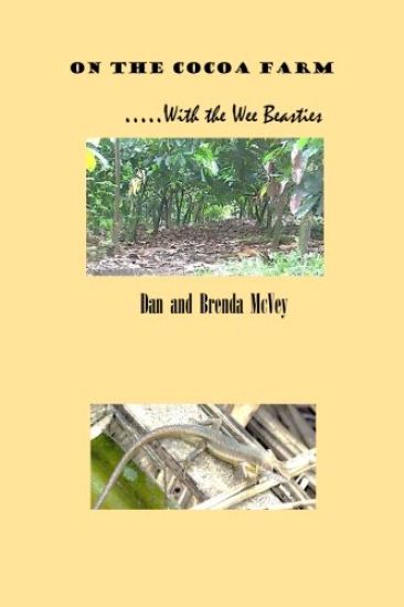 On the Cocoa Farm With the Wee Beasties